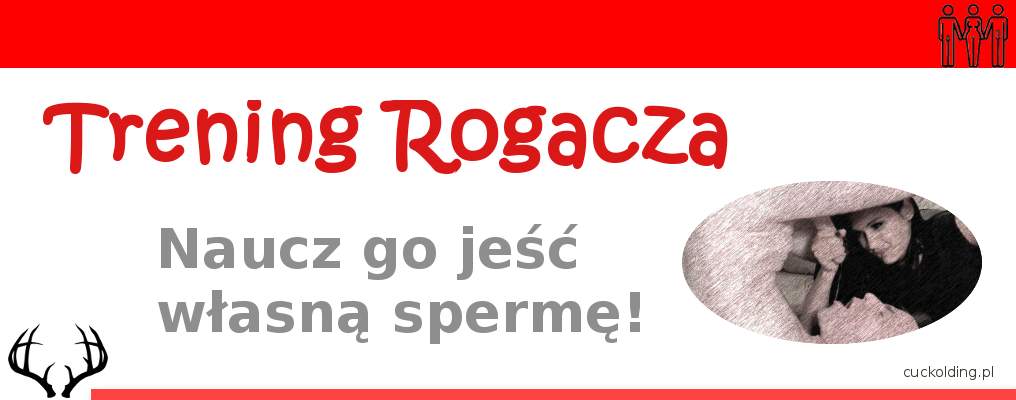 trening rogacza, połykanie własnej spermy
